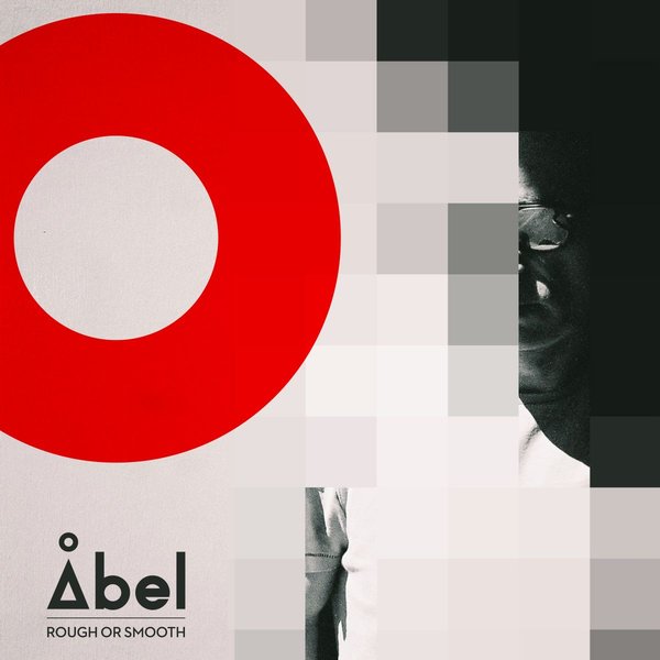 Abel - Rough or Smooth / Atjazz Record Company