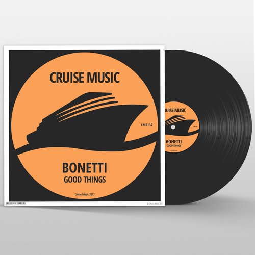 Bonetti - Good Things / Cruise Music