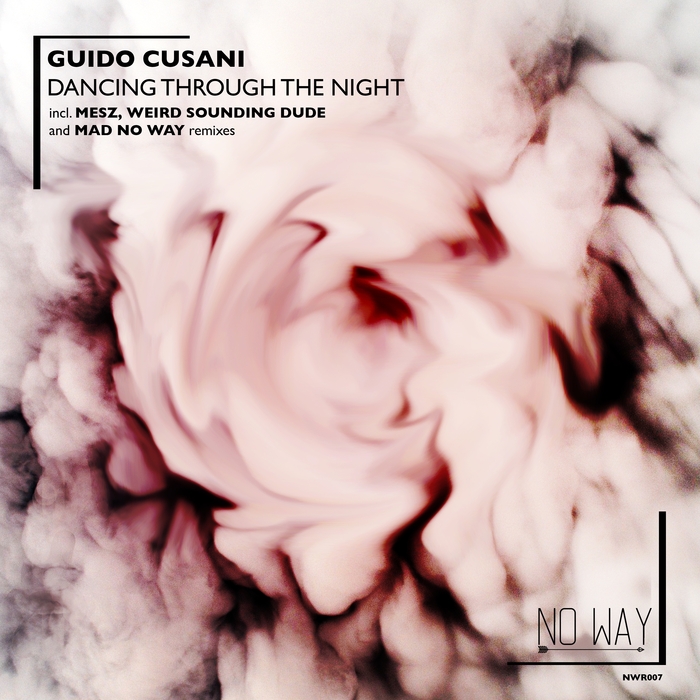 Guido Cusani - Dancing Through the Night EP / No Way Records