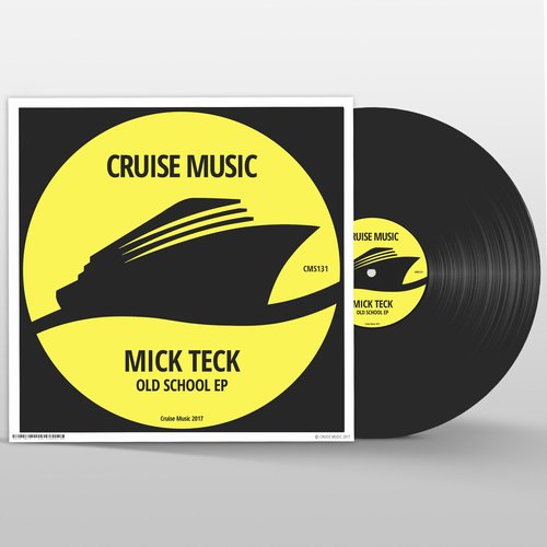 Mick Teck - Old School EP / Cruise Music