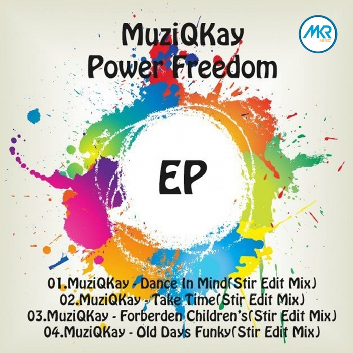 MuziQKay - Power Freedom / MKR Music