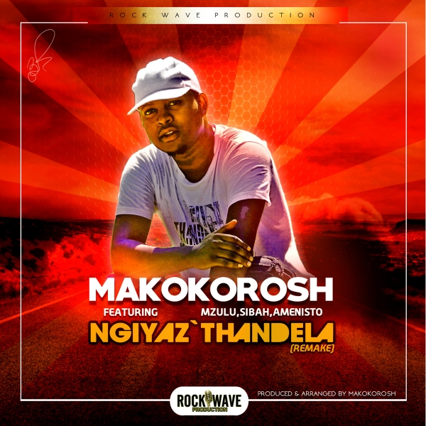 Makokorosh - Ngiyaz'thandela / Groove Code Records