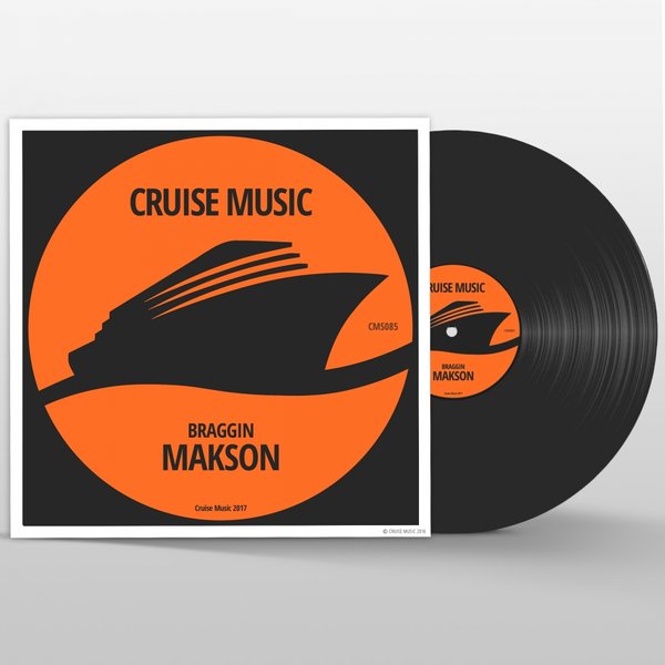 Makson (PL) - Braggin / Cruise Music