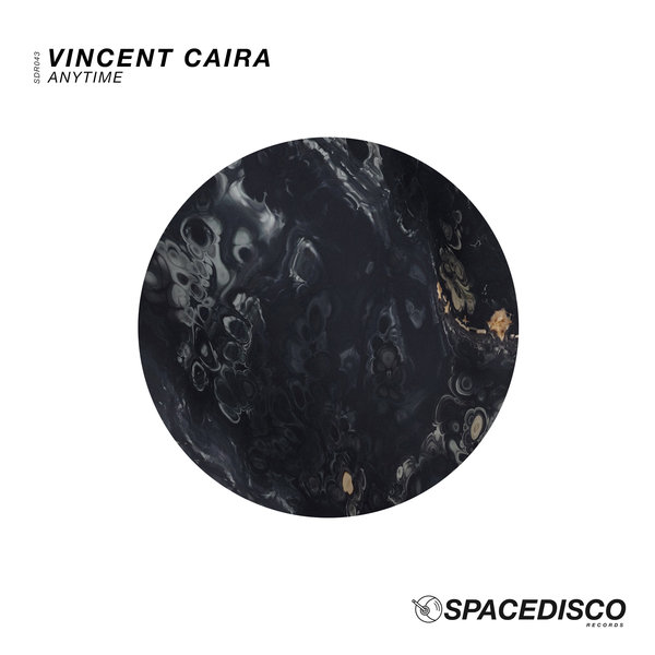 Vincent Caira - Anytime / Spacedisco Records