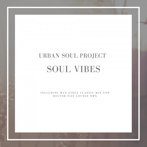 Urban Soul Project - Soul Vibes / PG Music