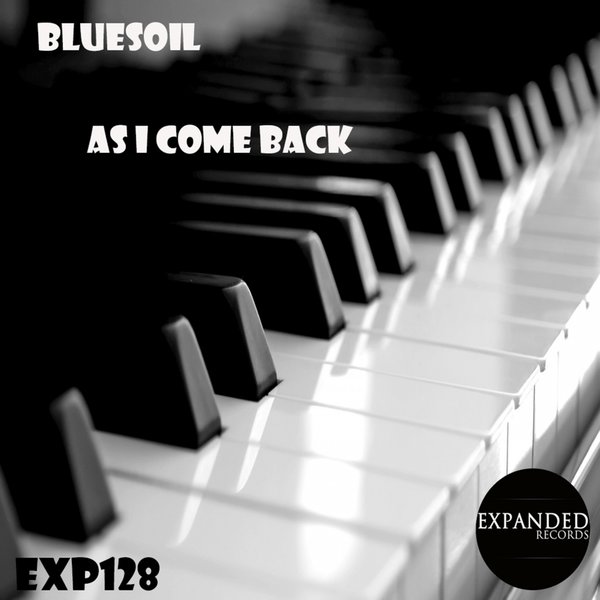 Bluesoil - As I Come Back / Expanded Records