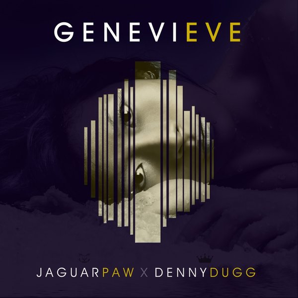 Jaguar Paw X Denny Dugg - Genevieve / DeepForestSA