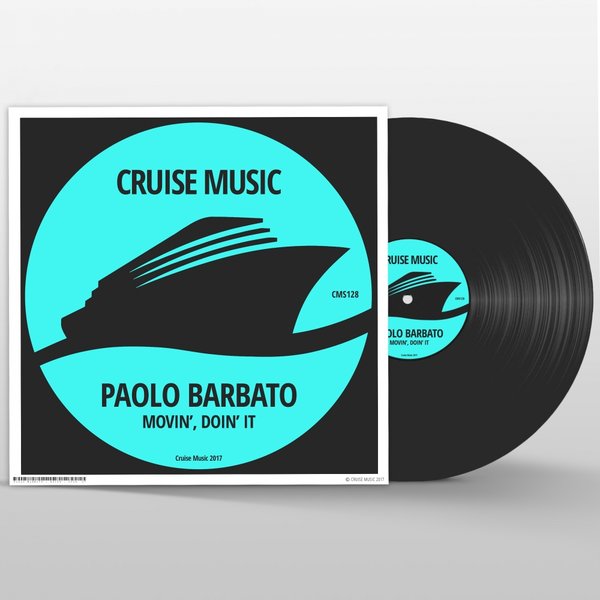 Paolo Barbato - Movin', Doin' It / Cruise Music