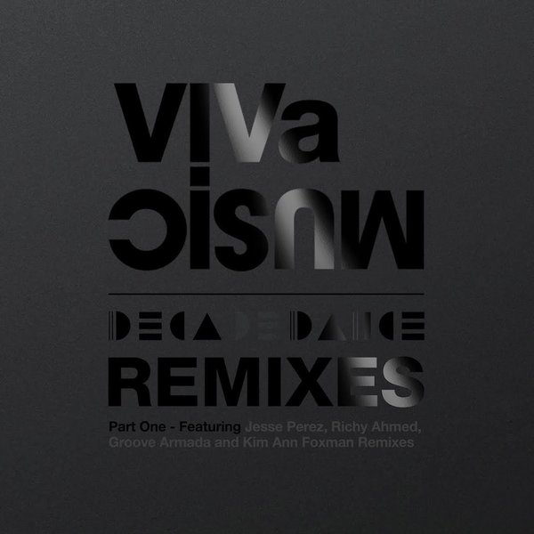 VA - 10 Years of VIVa MUSiC: Decadedance Remixes Part One / Viva Music