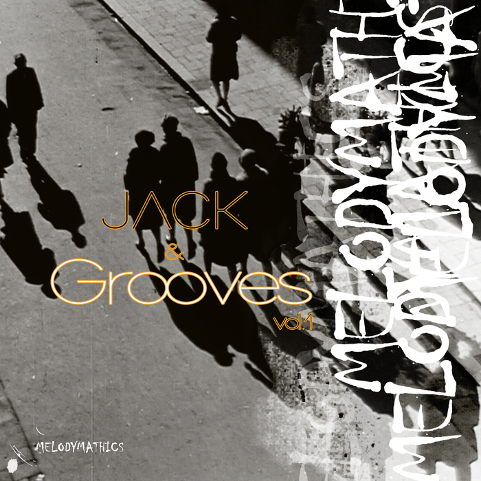 Melodymann - Jack & Grooves Vol. 2 / Melodymathics