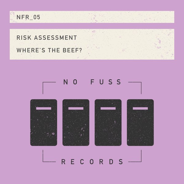Risk Assessment - Where's The Beef / No Fuss Records