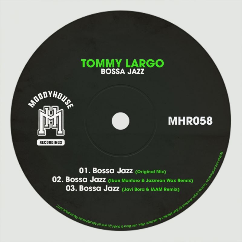 Tommy Largo - Bossa Jazz / MoodyHouse Recordings