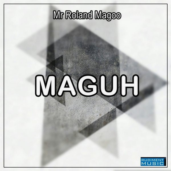 Mr Roland Magoo - Maguh / Rudiment Music Pty Ltd