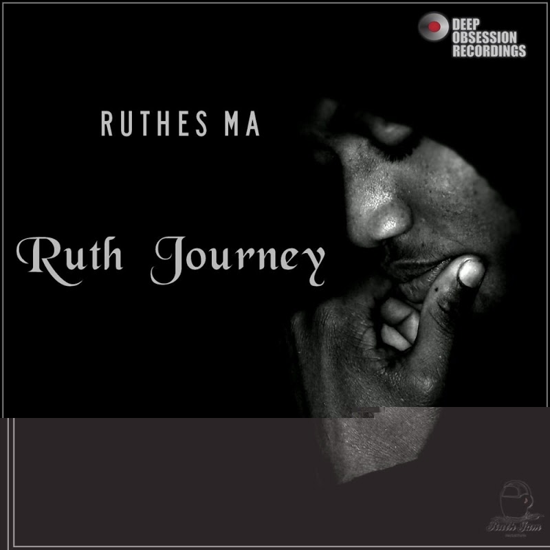 Ruthes MA - Ruth Journey / Deep Obsession Recordings