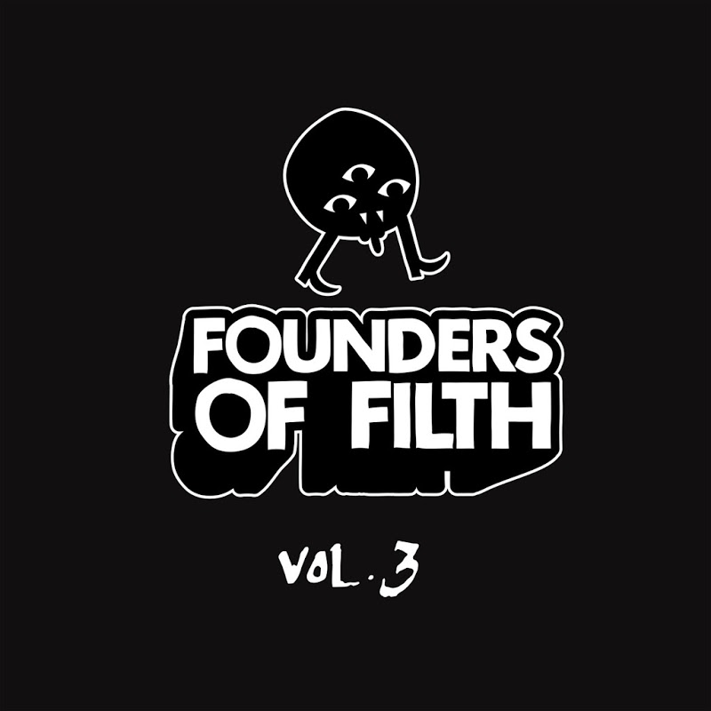 Felix Da Housecat - Founders of Filth Volume Three / Founders of Filth
