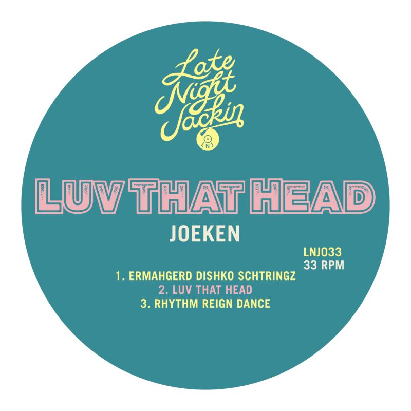 JoeKen - Luv That Head / Late Night Jackin