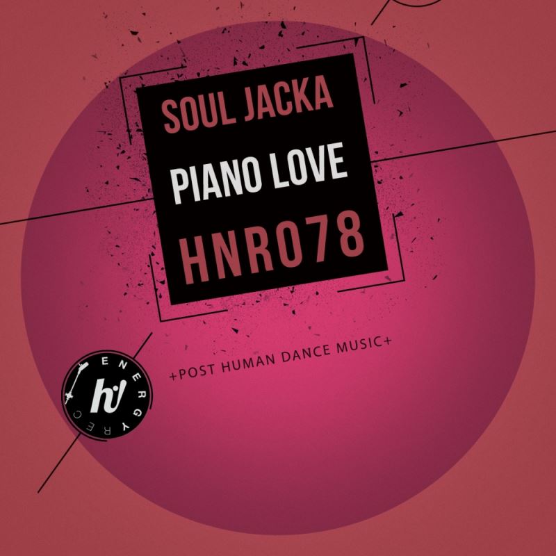 Soul Jacka - Piano Love / Hi! Energy Records
