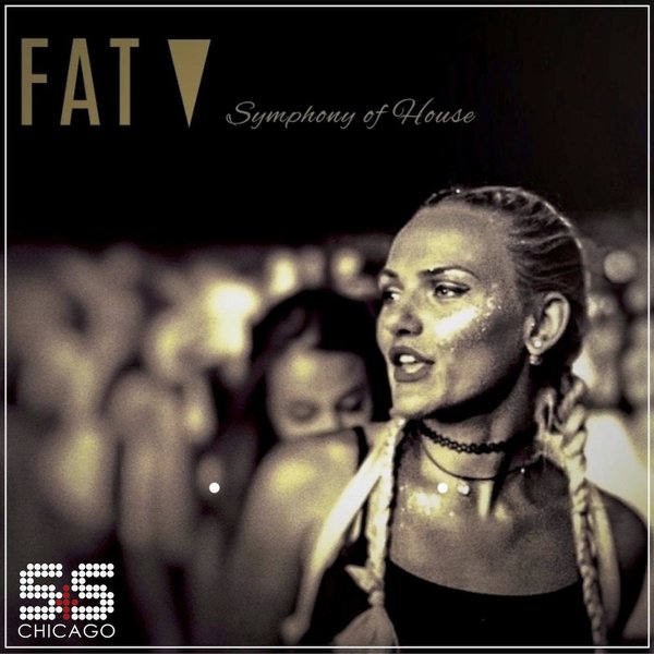 Fat V - Symphony Of House / S&S Records