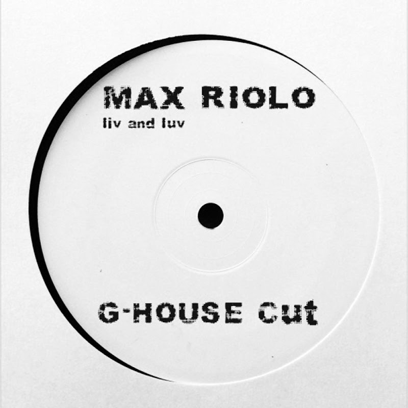 Max Riolo - Liv and Luv (G-House Cut) / Audacity Music