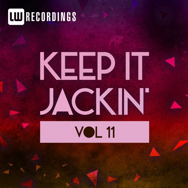 VA - Keep It Jackin', Vol. 11 / LW Recordings