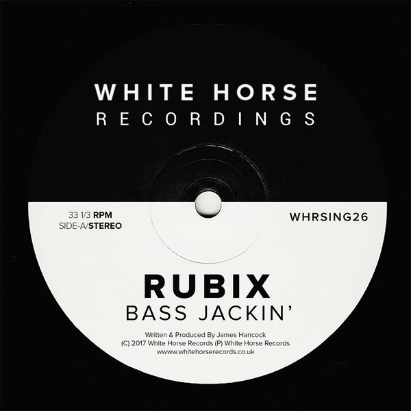 RUBIX - Bass Jackin' / White Horse Records