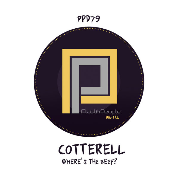 Cotterell - Where's The Beef? / Plastik People Digital