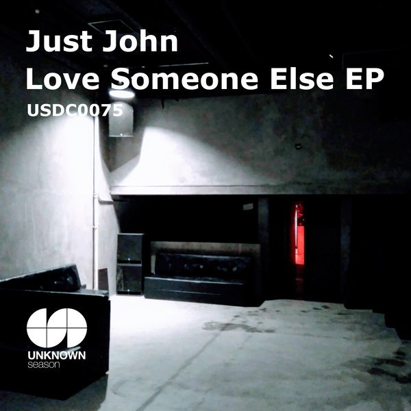 Just John - Love Someone Else / UNKNOWN season