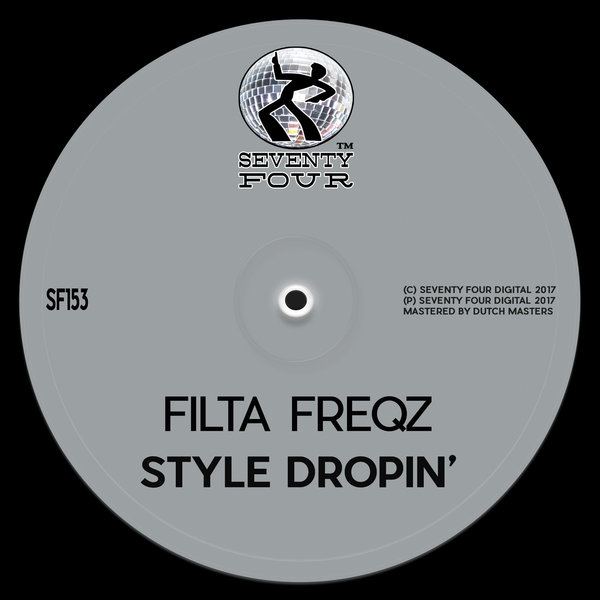 Filta Freqz - Style Dropin' / Seventy Four