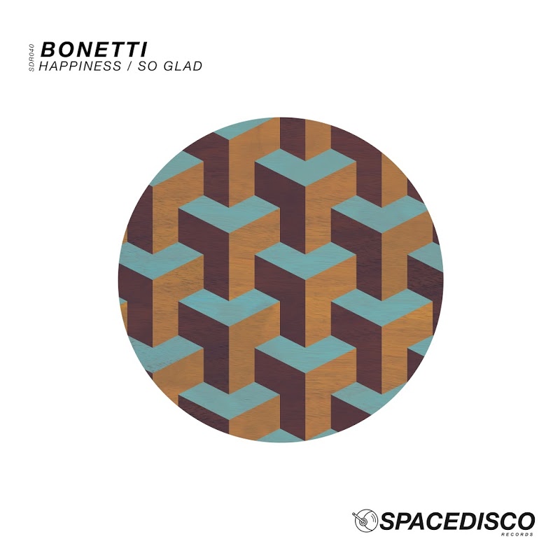 Bonetti - Happiness / So Glad / Spacedisco Records