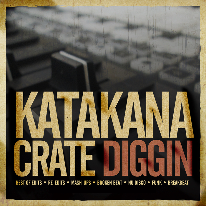 VA - Katakana Crate Diggin / Katakana Edits