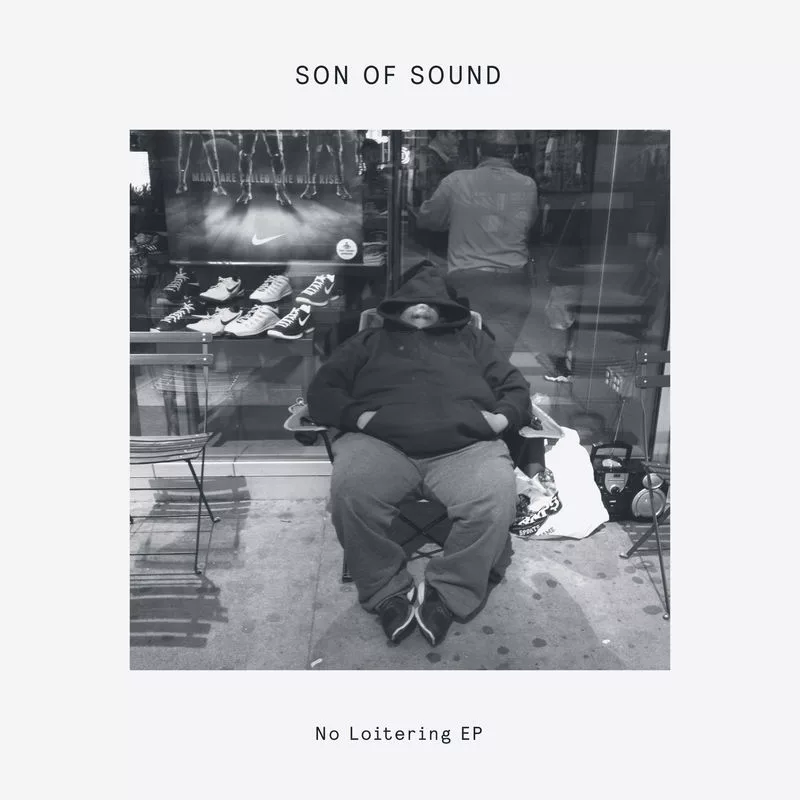 Son Of Sound - No Loitering / Delusions of Grandeur