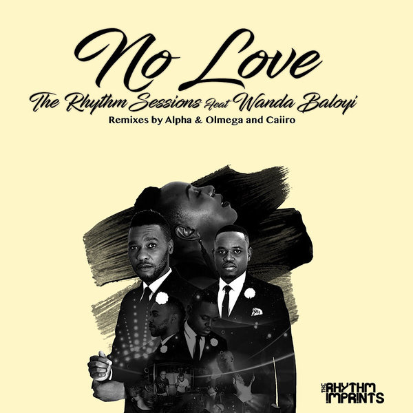 The Rhythm Sessions - No Love (Remixes) [feat. Wanda Baloyi] / The Rhythm Imprints