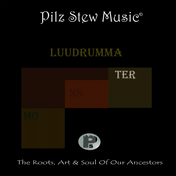 Luudrumma - Monster / Pilz Stew Music
