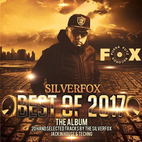 Silverfox - Best Of Silverfox 2017 / Fox Pukka Kutz Records
