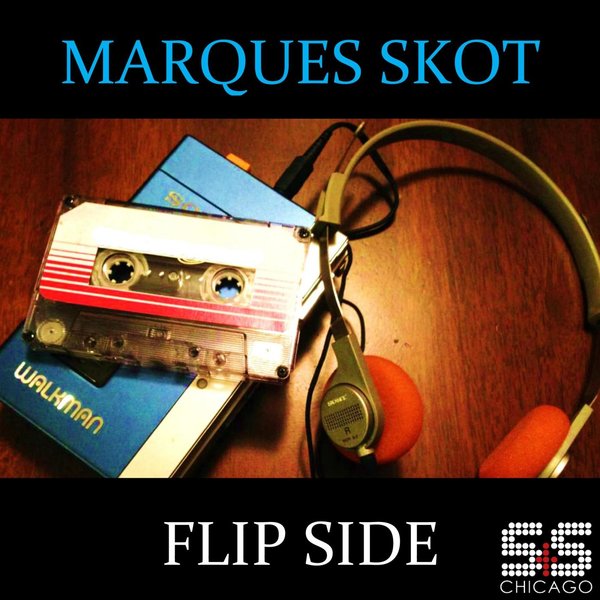 Marques Skot - Flip Side / S&S Records