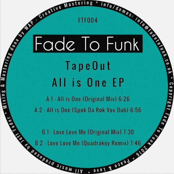 TapeOut - All Is One EP / Fade To Funk