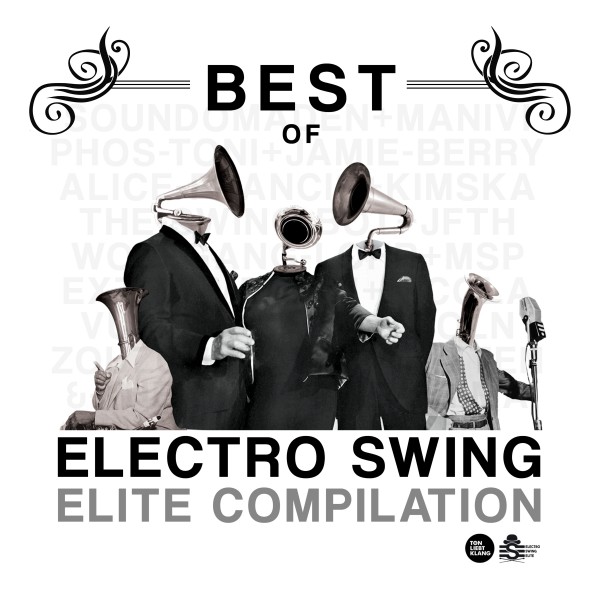 VA - Best of Electro Swing Elite Compilation / Ton liebt Klang