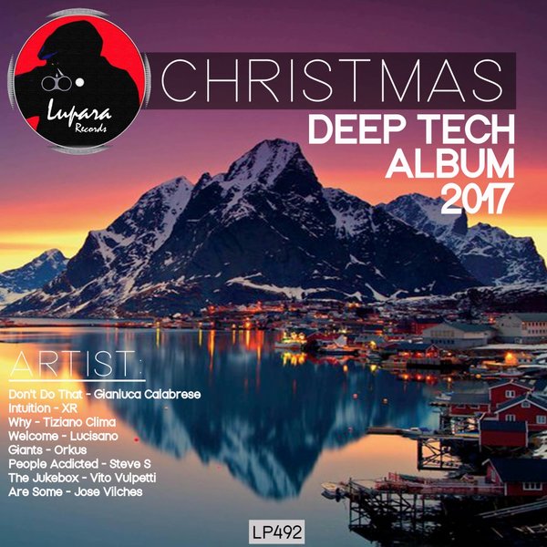 VA - Christmas Deep Tech Album 2017 / Lupara Records