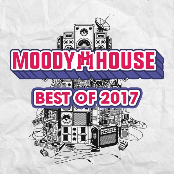 VA - MoodyHouse Best of 2017 / MoodyHouse Recordings