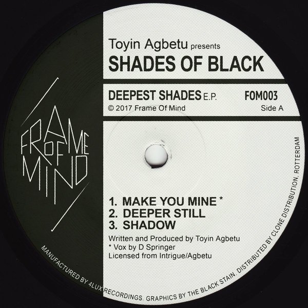 Toyin Agbetu presents Shades Of Black - Deepest Shades / Frame Of Mind