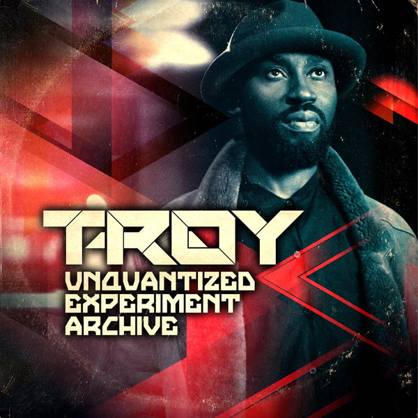 T-Roy - Unquantized Experiment Archive / Broadcite Productions