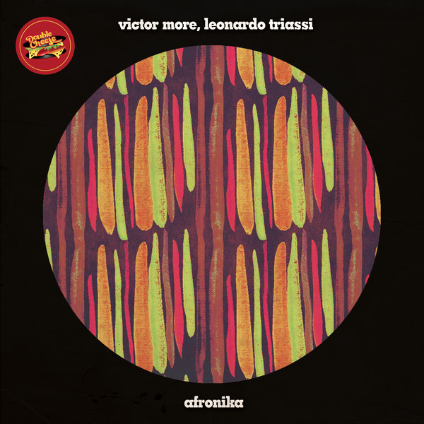 Victor More, Leonardo Triassi - Afronika / Double Cheese Records