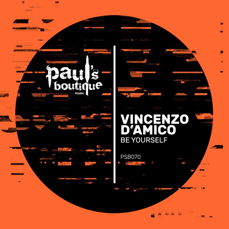 Vincenzo D'amico - Be Yourself / Paul's Boutique