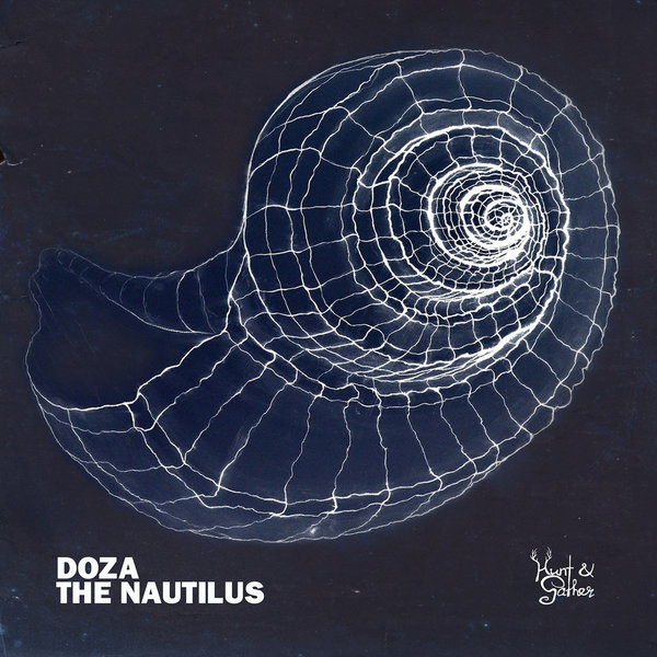 Doza - The Nautilus / Hunt & Gather