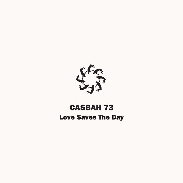 Casbah 73 - Love Saves The Day / Lovemonk