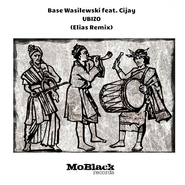Base Wasilewski feat. Cijay - Ubizo / MoBlack Records