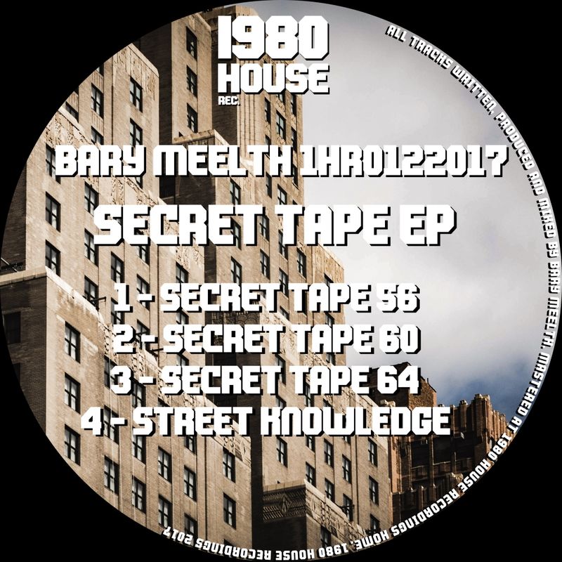 Bary Meelth - Secret Tape EP / 1980 House Recordings