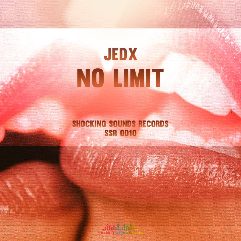 JedX - No Limit / Shocking Sounds Records