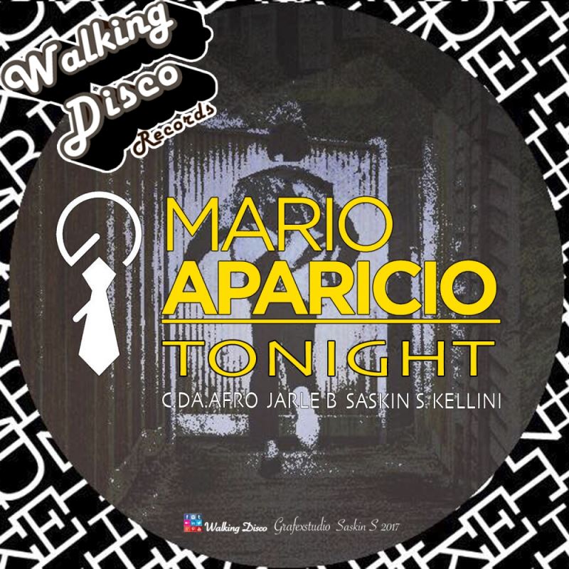 Mario Aparicio - Tonight / Walking Disco Records