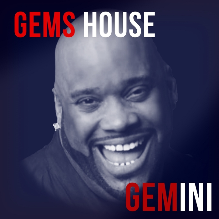 Gemini - Gem's House / Day One